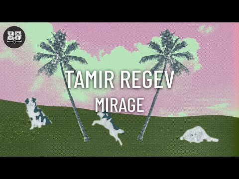 Tamir Regev - Mirage (Original Mix) [BAR25249]