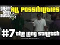 GTA V The Long Stretch All Possibilities