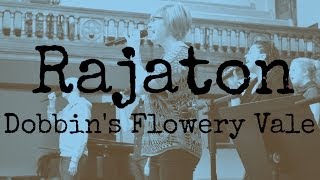 Dobbin's Flowery Vale - Rajaton