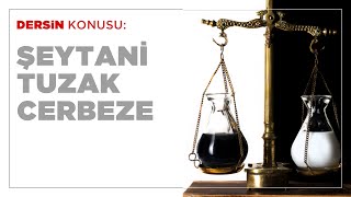 Şeytani Tuzak Cerbeze