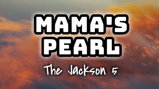 The Jackson 5 - Mama's Pearl (Lyrics Video) 🎤🧡