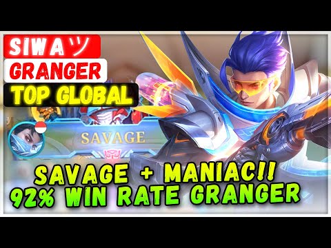 SAVAGE + MANIAC!! Siwa 92% Win Rate Granger [ Top Global Granger ] S I W A ツ - Mobile Legends Build