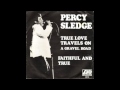 Percy Sledge - True Love Travels On A Gravel Road Percy Sledge - True Love Travels On A Gravel Road