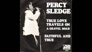 Percy Sledge - True Love Travels On A Gravel Road