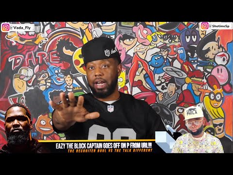 EAZY THE BLOCK CAPTAIN DESTROYS URL P AKA THE RECRUITER BOUL OVER BLOCKED BATTLES & NASTY WORK😂🤣