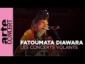 Fatoumata Diawara - Les Concerts Volants - ARTE Concert