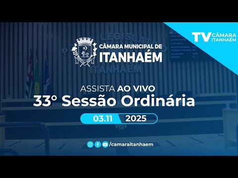 33º SESSÃO ORDINÁRIA DA DÉCIMA NONA LEGISLATURA - TV CAMARA ITANHAEM