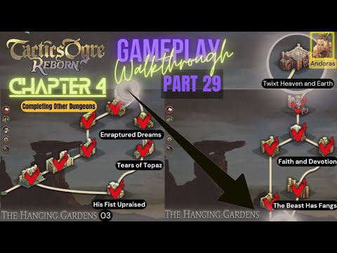 Tactics Ogre Reborn Chapter 4 The Hanging Gardens (3) Walkthrough Part 29
