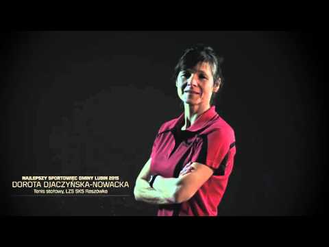 DOROTA DJACZYŃSKA - NOWACKA - Najlepszy sportowiec gminy wiejskiej Lubin 2015