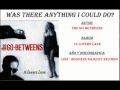 The Go-Betweens - Was There Anything I Could Do? (1988)