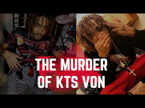 The Murder of KTS Von