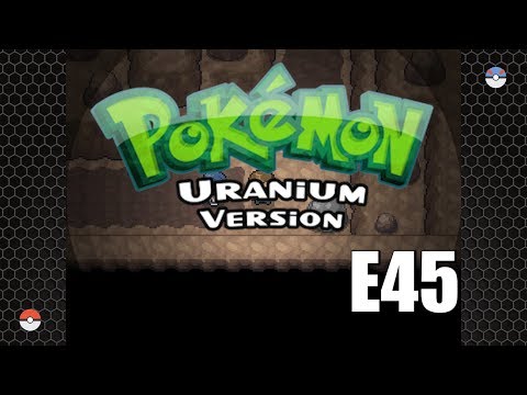 Victory Road P2 - E45 (Pokemon Uranium)