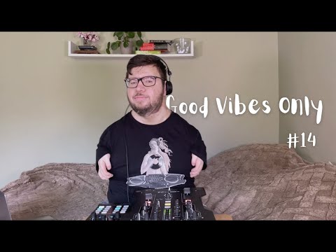 Good Vibes Only #14 (Deep House, Deep/Tech)