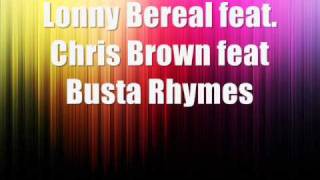 Lonny Bereal-Chris Brown-Busta Rhymes - Dont Play With It.wmv