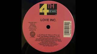 Love Inc. - A Little Of This, A Little Of That (Extended Version)