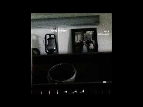NoLA / Redsheer - Gray Matter (Full Digitized 7") (2016) [Metalcore, Hardcore]