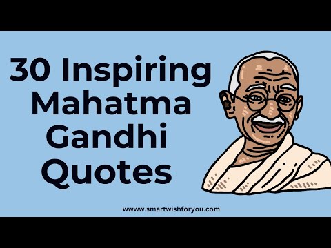 Mahatma Gandhi Inspirational Quotes | Inspiring Mahatma Gandhi Quotes that will change your life