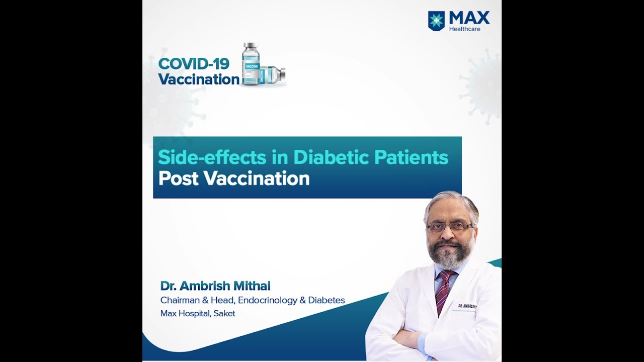 Side-effects in diabetic patients post vaccination| Dr Mithal | Max Saket