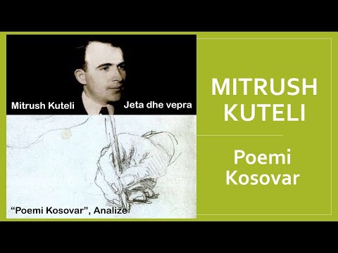 Poemi Kosovar  Mitrush Kuteli , Jeta dhe Vepra