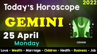 Aj Ka Din Kaisa Rahe Ga | Gemini Daily Horoscope | Horoscope Today | Aj Ka Din | 25 April 2022