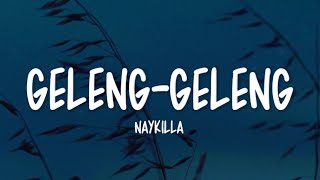 Download lagu Naykilla - Geleng-Geleng (Lirik Lagu) mp3