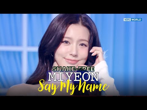 [SHAKE FREE] MIYEON 미연 - Say My Name | KBS WORLD TV 251107
