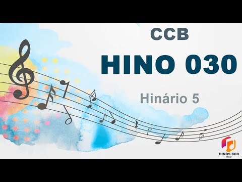 Hino 30 CCB Confiarei sempre no Senhor Hino CCB