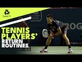 Tennis Players' Return Routines ?