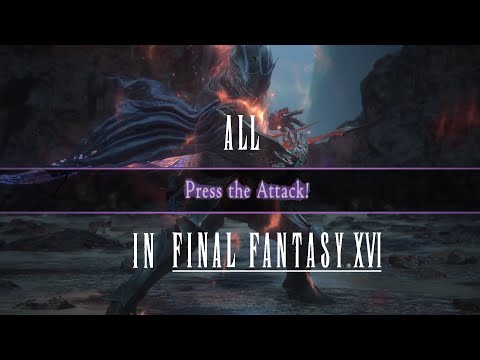 EVERY "PRESS THE ATTACK!" IN FINAL FANTASY XVI