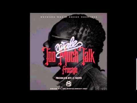 Wale - Too Much Talk (Freestyle) [Folarin]