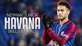 Neymar Jr ► Havana ● Crazy Skills & Goals 