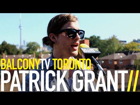 PATRICK GRANT - BEING (BalconyTV)