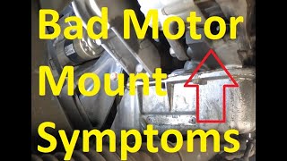 Symptoms of Bad Motor Mounts and How to Tell If they Failed