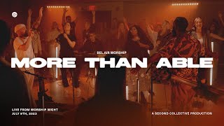 More Than Able | Bel Air Worship