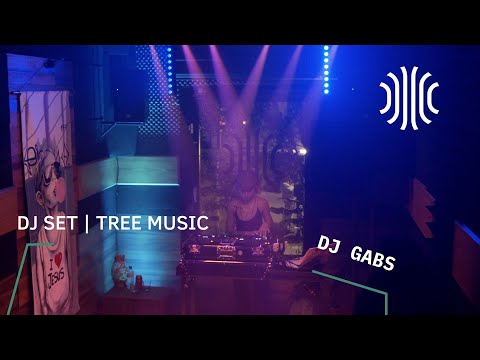 DJ SET | GABS | TREE MUSIC