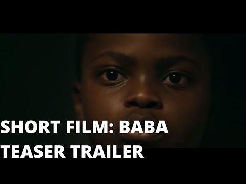 SHORT FILM: BABA DIRECTED BY MBITHI MASYA #teasertrailer