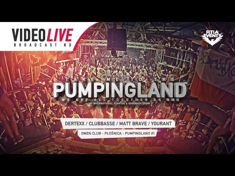 Pumpingland #1 Omen 01 05 2015 Dertexx, Clubbasse, Matt Brave