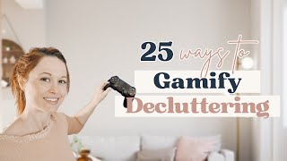 Have you tried these decluttering games?