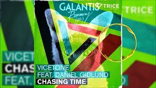Vicetone Vs. Galantis - Chasing Runaway Time