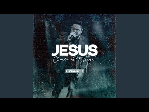 Jesus Obrador de Milagros