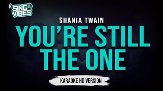 Download lagu You're Still The One - Shania Twain (Original Karaoke Version) mp3