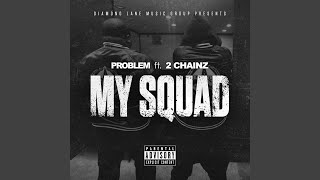 My Squad (feat. 2 Chainz) (Remix)