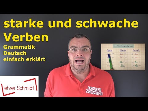 Strong verb or weak verb | Grammar | German | Lehrerschmidt