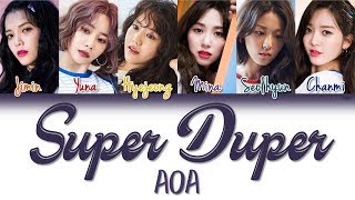 AOA (에이오에이) - Super Duper | Han/Rom/Eng | Color Coded Lyrics |