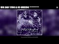 Big Sad 1900 03 Greedo Misunderstood Official Audio