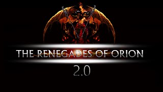 THE RENEGADES OF ORION 2.0