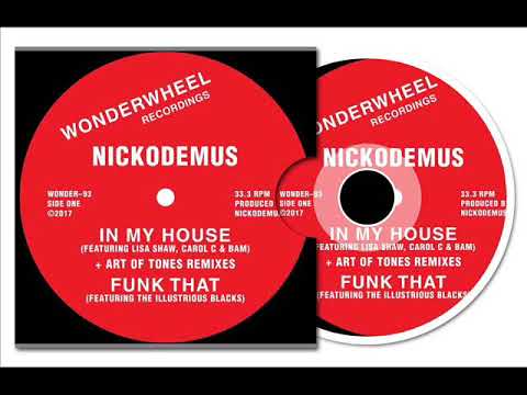 Nickodemus ft Lisa Shaw , Carol C & Bam - In My House (Art Of Tones Deep Dub Mix)