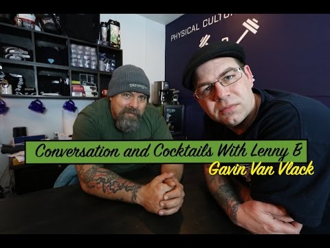 Conversations and Cocktails with Lenny B - Gavin Van Vlack