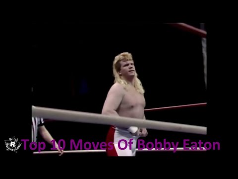 Top 10 Moves Of Bobby Eaton