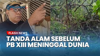 Adik Raja Solo Ceritakan Fenomena Alam sebelum PB XIII Mangkat, Ada Pohon Tumbang di Pesanggrahan